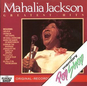 Mahalia Jackson Greatest HIts