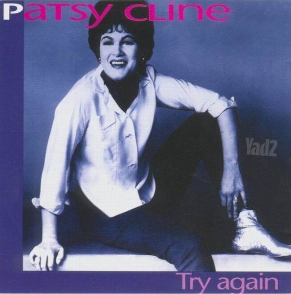Patsy Cline Try Again