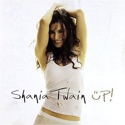 Shania Twain Up!