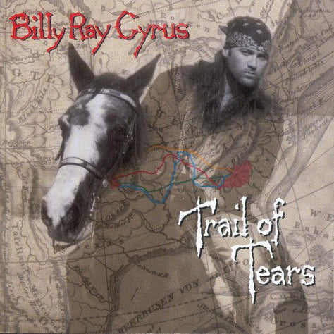 Billy Ray Cyrus Trail of Tears