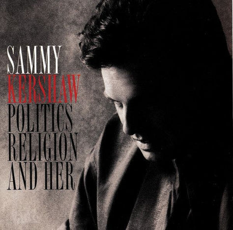 Sammy Kershaw Politics Religio