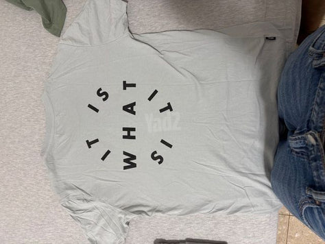 חולצה it is what it is