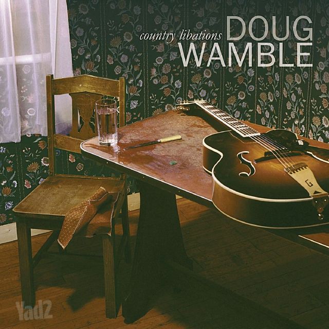 Doug Wamble Country libations