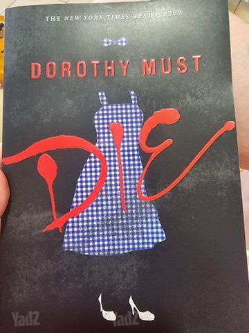Dorothy Must Die