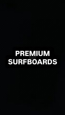 PREMIUM SURFBOARDS