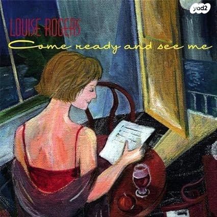 Louise Rogers Come Ready and S