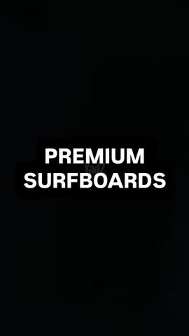 PREMIUM SURFBOARDS
