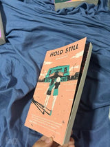 Hold still